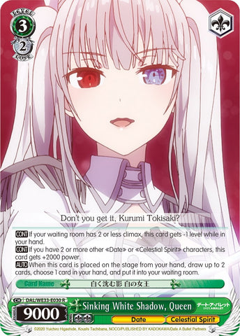 Sinking White Shadow, Queen (DAL/WE33-E030 R) [Date A Bullet]