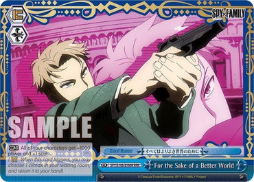 For the Sake of a Better World (SPY/S106-E100R RRR) [SPY x FAMILY]