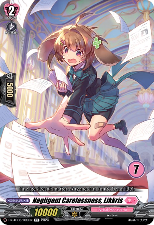 Negligent Carelessness, Likkris (7) (DZ-TD06/009EN) [Start Up Trial Deck: Lyrical Monasterio]