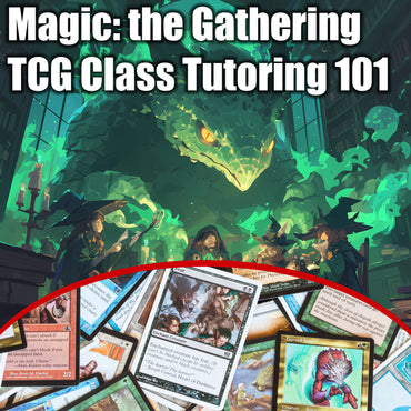 Magic the Gathering Tutoring Class 101