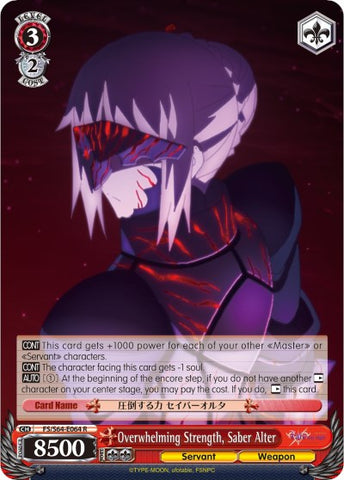 Overwhelming Strength, Saber Alter (FS/S64-E064 R) [Fate/Stay Night [Heaven's Feel]]